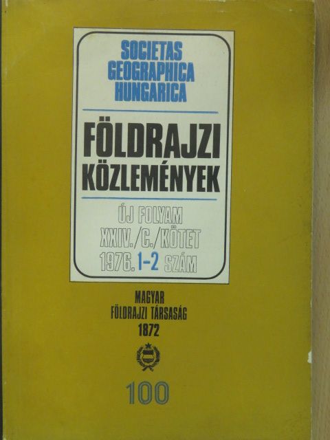 Földrajzi Közlemények 1976/1-2. (dedikált példány) [antikvár]