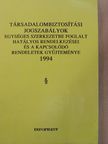 Bálint Attila - Társadalombiztosítási jogszabályok egységes szerkezetbe foglalt hatályos rendelkezései és a kapcsolódó rendeletek gyűjteménye 1994 [antikvár]