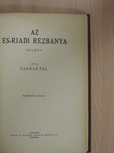 Farkas Pál - Az es-riadi rézbánya [antikvár]