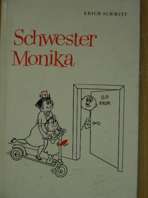 Erich Schmitt - Schwester Monika [antikvár]