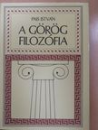 Pais István - A görög filozófia (dedikált példány) [antikvár]