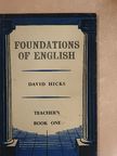 David Hicks - Foundations of English for foreign students - Teacher's Book 1 [antikvár]