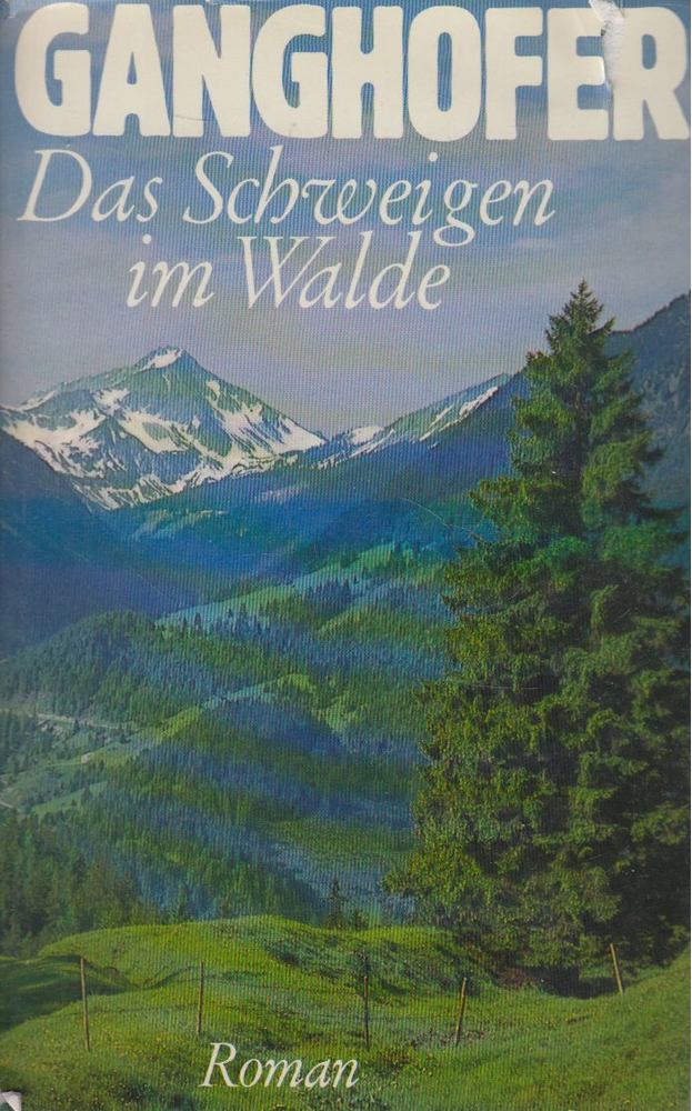 Ludwig Ganghofer - Das Schweigen im Walde [antikvár]
