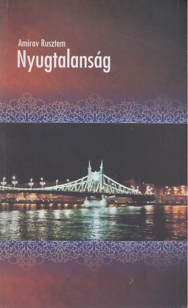 Amirov Rusztem - Nyugtalanság [antikvár]