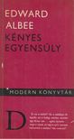 Albee, Edward - Kényes egyensúly [antikvár]