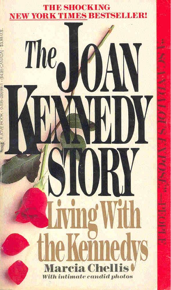 CHELLIS, MARCIA - The Joan Kennedy Story - Living With the Kennedys [antikvár]