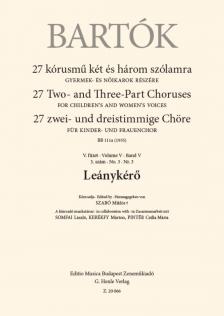 Bartók Béla - 27 KÓRUSMŰ KÉT ÉS HÁROM SZÓLAMRA V. FÜZET 3. SZÁM - LEÁNYKÉRŐ