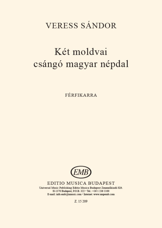 VERESS SÁNDOR - KÉT MOLDVAI CSÁNGÓ MAGYAR NÉPDAL - FÉRFIKARRA