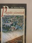 Dr. Márkus Mihály - Püspöki jelentések 1991-2008 [antikvár]