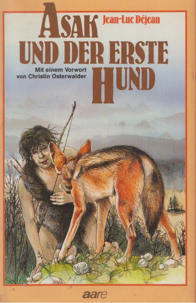 Jean-Luc Dejean - Asak und der erste Hund [antikvár]