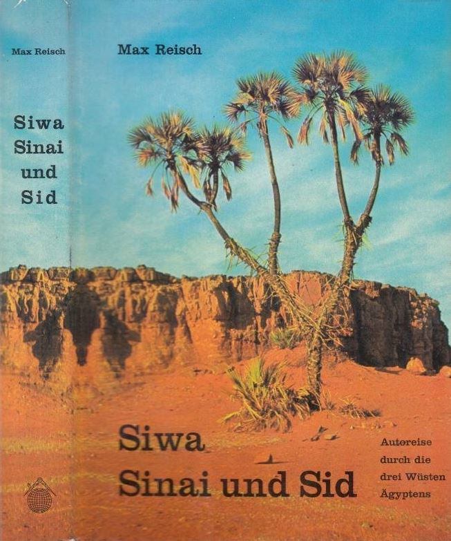Max Reisch - Siwa Sinai und Sid [antikvár]