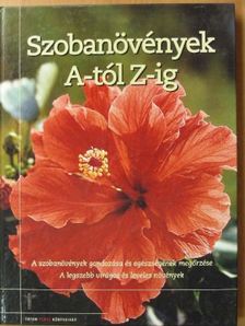 Jane Courtier - Szobanövények A-tól Z-ig [antikvár]