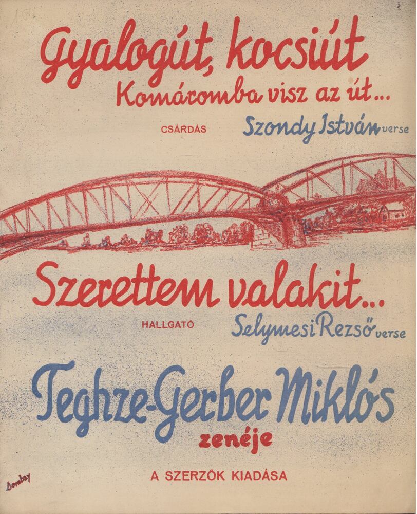 Szondy István, Dr. Teghze-Gerber Ferenc, Selymesi Rezső - Gyalogút, kocsiút / Szerettem valakit [antikvár]