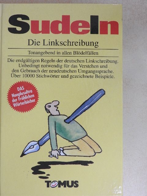 Sudeln I-II. - Linkschreibung der neudeutschen Sprache/Bedeutungswörterbuch der neudeutschen Sprache [antikvár]