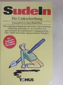 Sudeln I-II. - Linkschreibung der neudeutschen Sprache/Bedeutungswörterbuch der neudeutschen Sprache [antikvár]