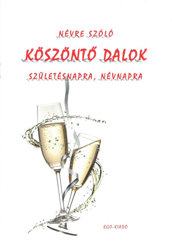 TÓTH JÁNOS ISTVÁN - Köszöntő dalok születésnapra, névnapra (kottafüzet)