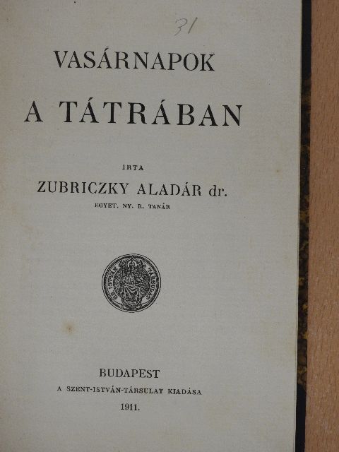 Dr. Zubriczky Aladár - Vasárnapok a Tátrában [antikvár]