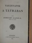Dr. Zubriczky Aladár - Vasárnapok a Tátrában [antikvár]