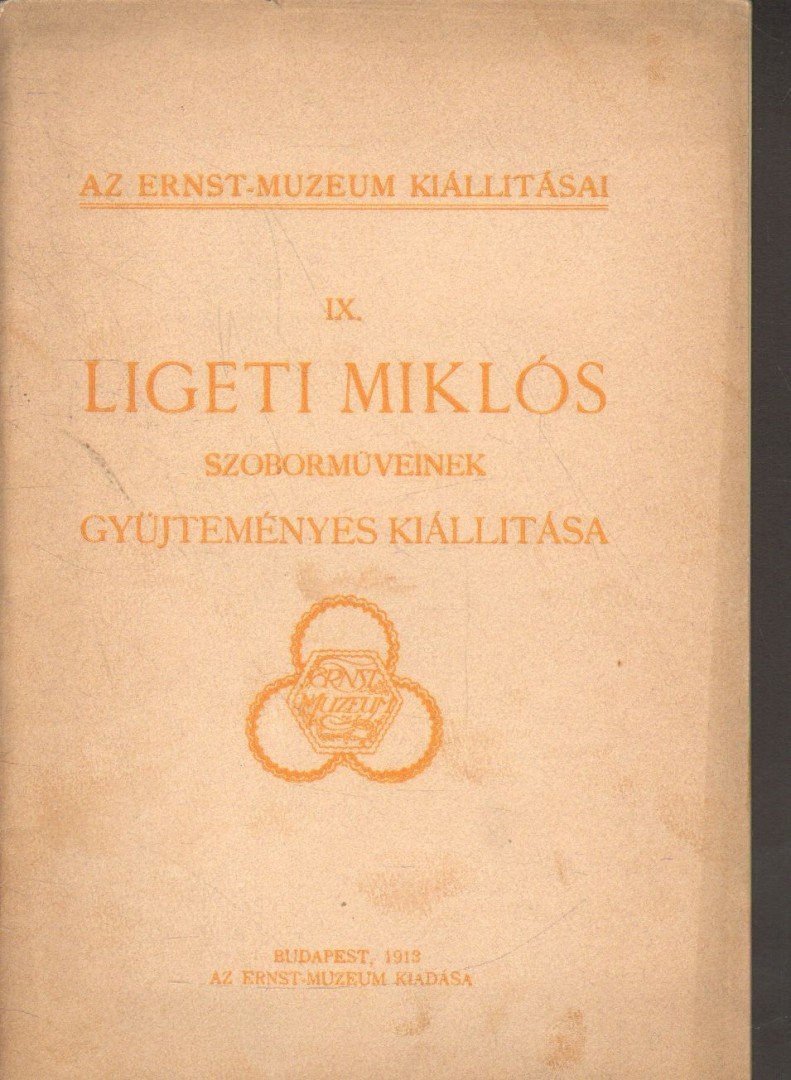 DR. LÁZÁR BÉLA - Ligeti Miklós szoborműveinek gyűjteményes kiállítása [antikvár]