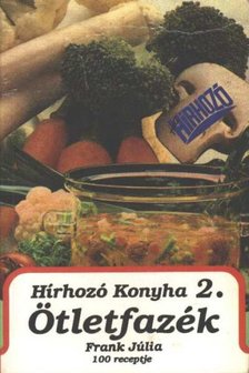 Frank Júlia - Hírhozó Konyha 2. - Ötletfazék [antikvár]