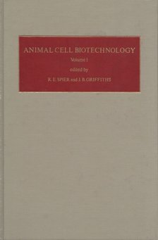 R. E. Spier, J. B. Griffiths - Animal Cell Biotechnology I. [antikvár]