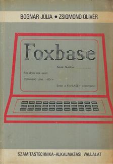 Bognár Júlia, Zsigmond Olivér - FoxBase+ [antikvár]
