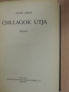 Fóthy János - Csillagok útja [antikvár]