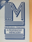 Dave Francis - A felszabadult menedzser [antikvár]