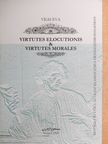 Vígh Éva - Virtutes elocutionis & virtutes morales [antikvár]