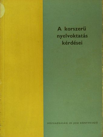 Dr. Bereczky Gáborné - A korszerű nyelvoktatás kérdései [antikvár]