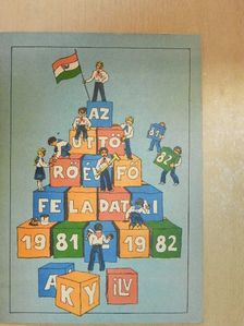Az 1981/82-es úttörőév fő feladatai [antikvár]