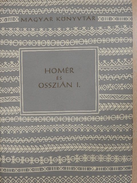 Anakreon - Homér és Osszián I. [antikvár]