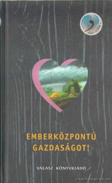 Kocsis Tamás - Emberközpontú gazdaságot! [antikvár]