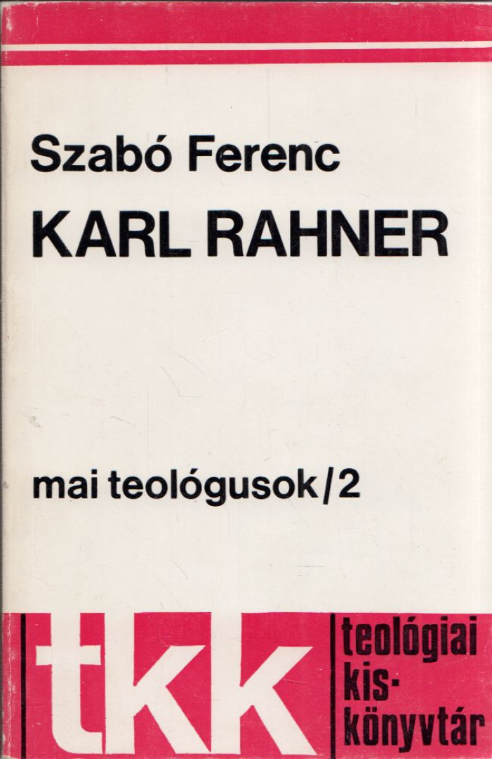 SZABÓ FERENC - Karl Rahner [antikvár]