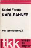 SZABÓ FERENC - Karl Rahner [antikvár]