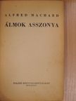 Alfred Machard - Álmok asszonya [antikvár]