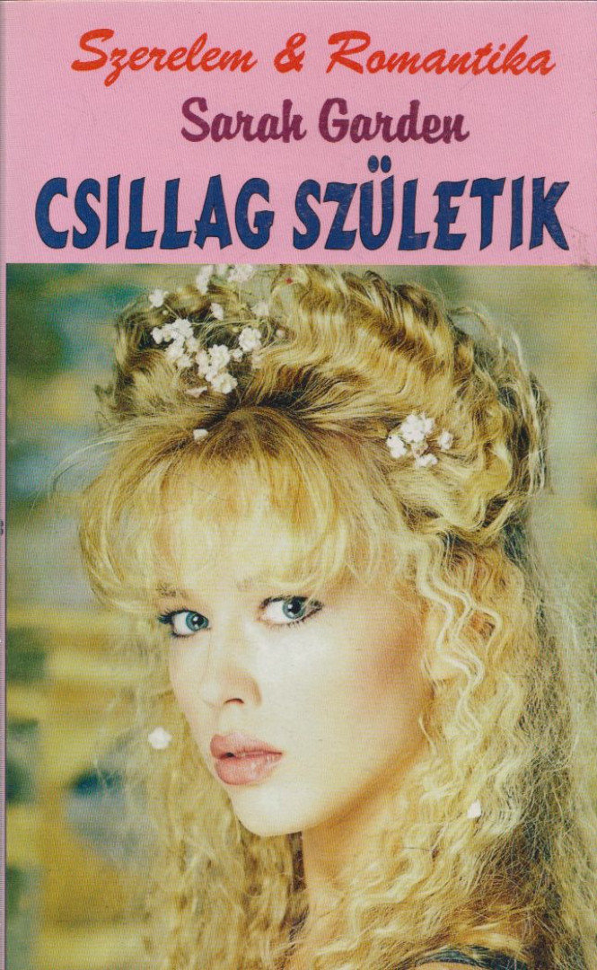 GARDEN, SARAH - Csillag születik [antikvár]