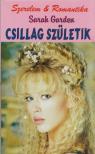 GARDEN, SARAH - Csillag születik [antikvár]