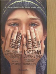 Jonathan Safran Foer - Rém hangosan és irtó közel [antikvár]