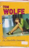 Tom Wolfe - Én, Charlotte Simmons [antikvár]