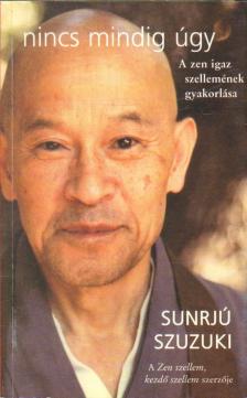 Sunrjú Szuzuki - Nincs mindig úgy [antikvár]