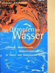 Stuart Kauffman - Der Öltropfen im Wasser [antikvár]
