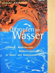 Stuart Kauffman - Der Öltropfen im Wasser [antikvár]