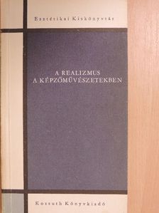 Aradi Nóra - A realizmus a képzőművészetekben [antikvár]