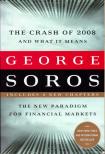 SOROS, GEORGE - The Crash of 2008 and What it Means [antikvár]
