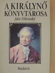 Ján Tibensky - A királynő könyvtárosa [antikvár]