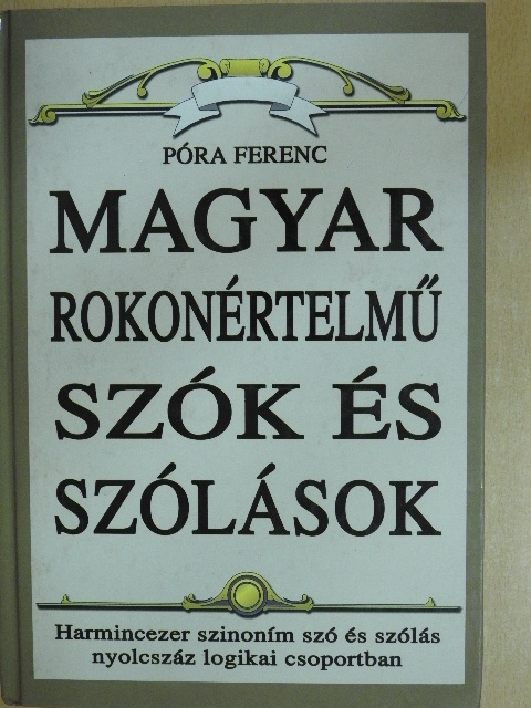 Póra Ferenc - Magyar rokonértelmű szók és szólások kézikönyve [antikvár]