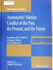 Balogh Péter - Asymmetric Warfare Conflict of the Past, the Present, and the Future [antikvár]