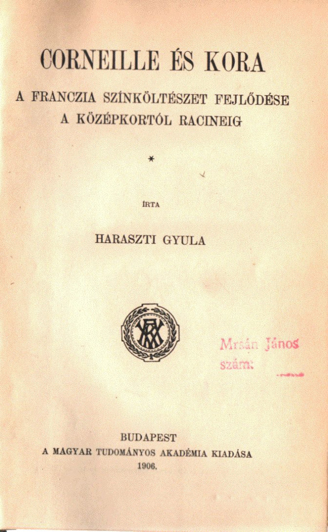 Haraszti Gyula - Corneille és kora [antikvár]