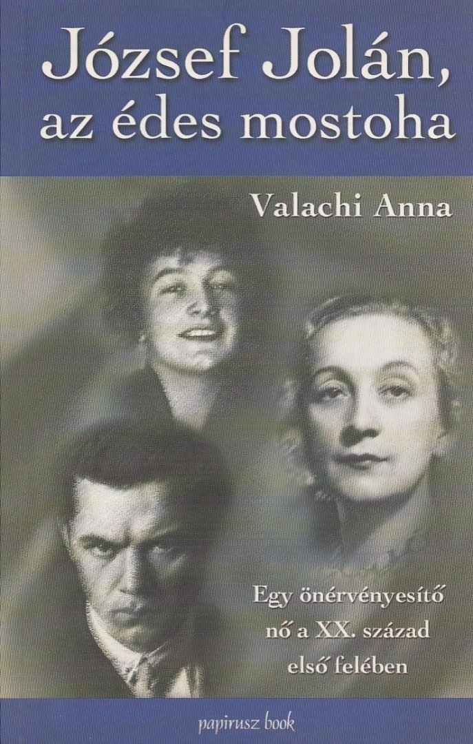 József Jolán, az édes mostoha [antikvár]